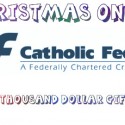 Christmas On Us with Catholic Federal Credit Union